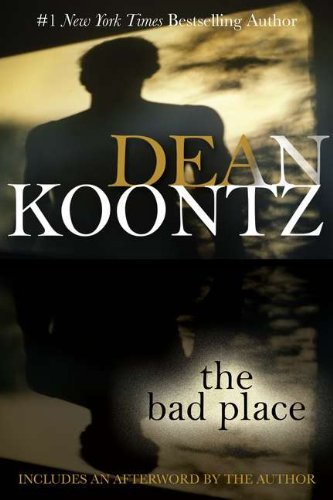 Dean Koontz/The Bad Place