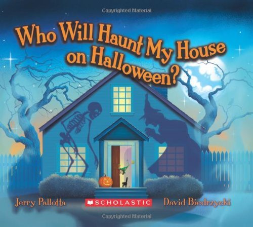 Jerry Pallotta Who Will Haunt My House On Halloween? 