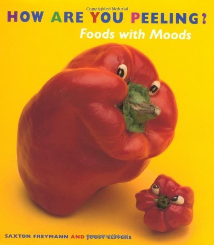 Saxton Freymann/How Are You Peeling?@Foods With Moods