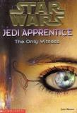 Jude Watson Only Witness Star Wars Jedi Apprentice Book 17 