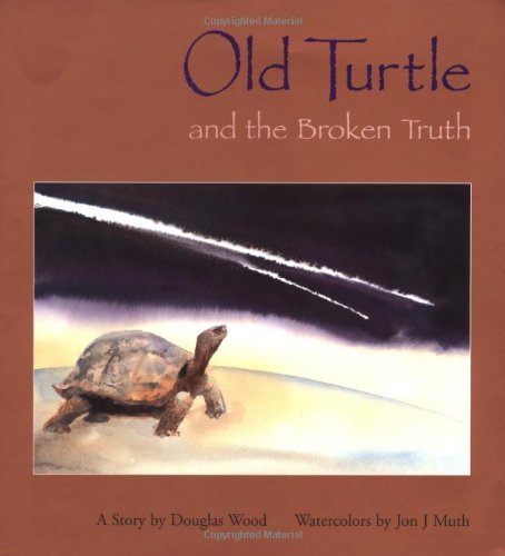 Douglas Wood Old Turtle And The Broken Truth 