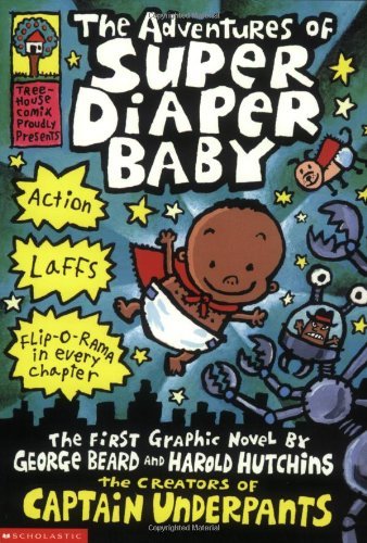 Dav Pilkey/The Adventures of Super Diaper Baby