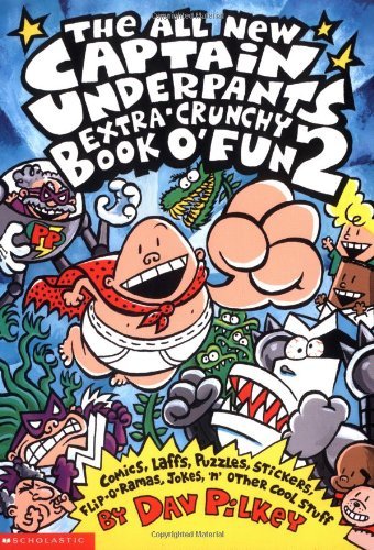 Dav Pilkey/The All New Captain Underpants Extra-Crunchy Book