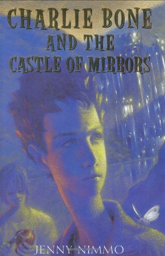 Jenny Nimmo/Children Of The Red King #4@Charlie Bone And The Castle Of Mirrors