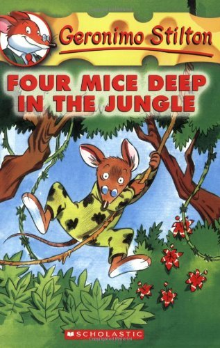 Geronimo Stilton/Four Mice Deep in the Jungle@Reissue