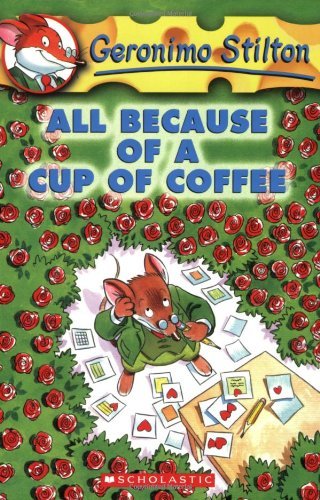 Geronimo Stilton/All Because of a Cup of Coffee