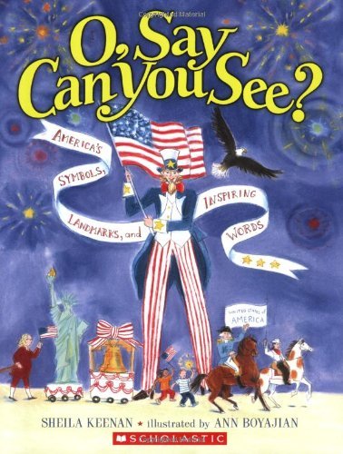 Sheila Keenan/O, Say Can You See? America's Symbols, Landmarks,