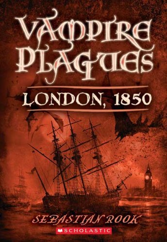 Sebastian Rooke/London, 1850@Vampire Plagues I