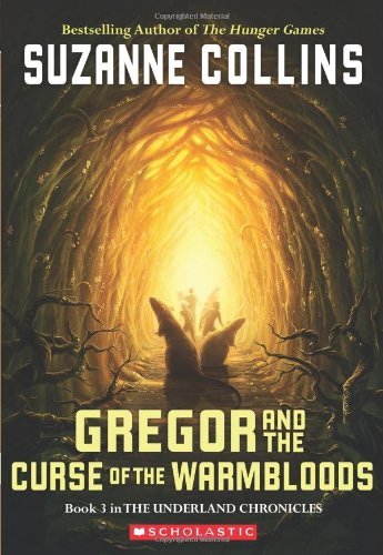 Suzanne Collins/Gregor And the Curse of the Warmbloods@Reissue