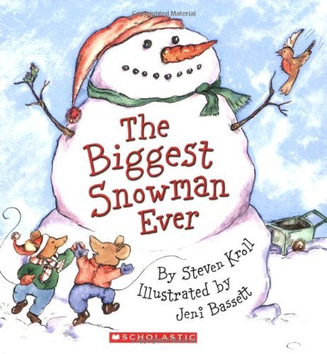 Steven Kroll/Biggest Snowman Ever