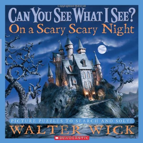 Walter Wick/Can You See What I See? on a Scary Scary Night@ Picture Puzzles to Search and Solve
