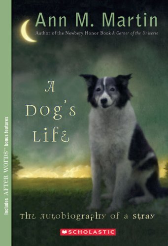 Ann M. Martin/A Dog's Life@The Autobiography of a Stray@Scholastic Gold