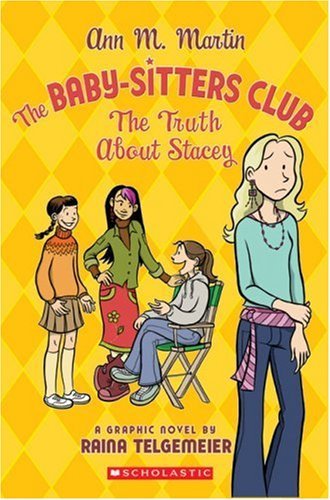 Raina Telgemeier/The Truth about Stacey