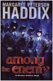 Margaret Peterson Haddix/Among The Enemy: A Shadow Children Book
