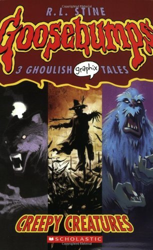 R. L. Stine/Creepy Creatures@ A Graphic Novel (Goosebumps Graphix #1): Volume 1