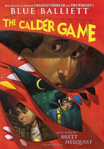 Blue Balliett/The Calder Game