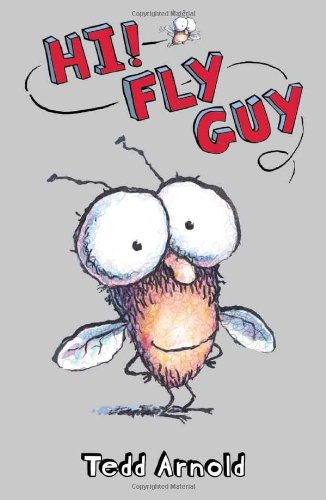 Tedd Arnold/Hi! Fly Guy