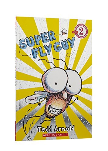 Tedd Arnold/Super Fly Guy