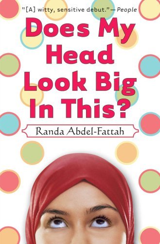 Randa Abdel-Fattah/Does My Head Look Big in This?