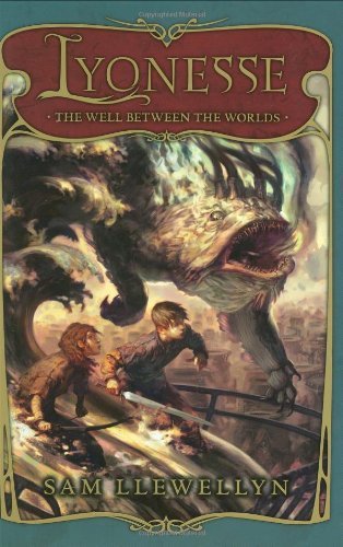 Sam Llewellyn/Lyonesse Book 1@The Well Between The Worlds