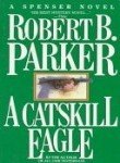 Robert B. Parker/A Catskill Eagle