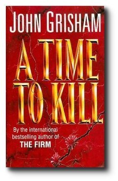 John Grisham/Time To Kill