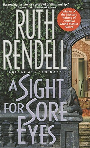 Ruth Rendell/A Sight for Sore Eyes