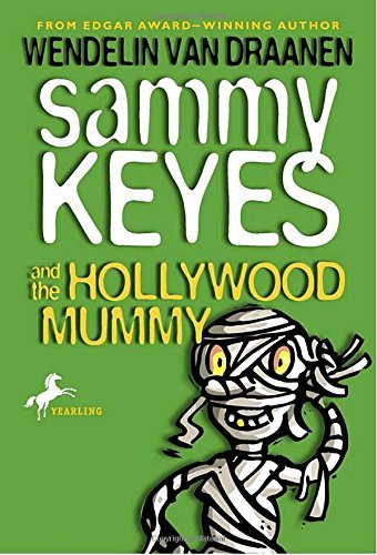 Wendelin Van Draanen/Sammy Keyes and the Hollywood Mummy
