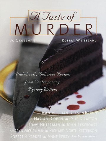 Jo Grossman Robert Weibezahl A Taste Of Murder Diabolically Delicious Recipes 