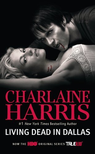 Charlaine Harris/Living Dead in Dallas
