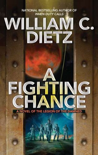 William C. Dietz/A Fighting Chance