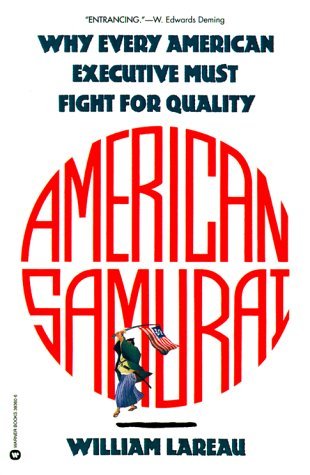 William Lareau/American Samurai@ A Warrior for the Coming Dark Ages of American Bu