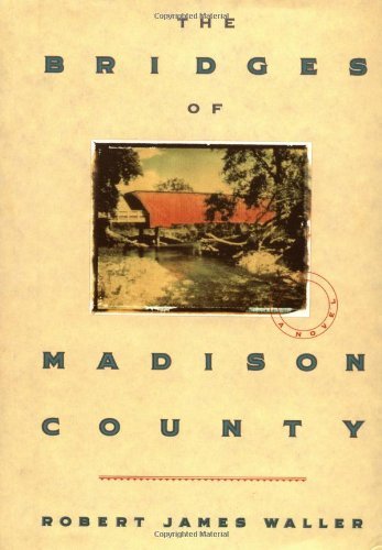 Robert James Waller The Bridges Of Madison County 