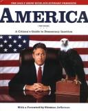 Jon Stewart The Writers Of The Daily Show America (the Book) A Citizen's Guide To Democracy 