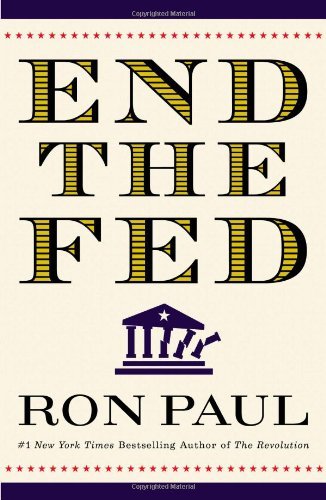 Ron Paul/End the Fed