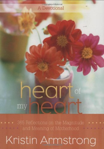 Kristin Armstrong/Heart of My Heart@ 365 Reflections on the Magnitude and Meaning of M