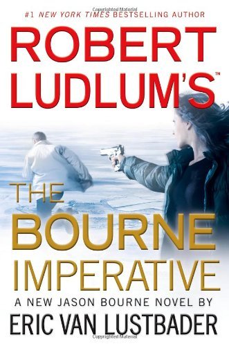 Eric Van Lustbader/Robert Ludlum's the Bourne Imperative