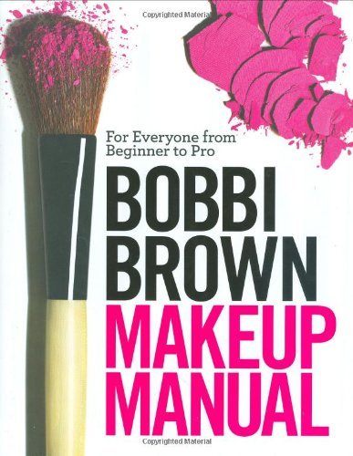 Bobbi Brown/Bobbi Brown Makeup Manual@For Everyone From Beginner To Pro