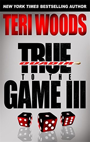 Teri Woods True To The Game Iii 