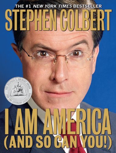 Stephen Colbert/I Am America (and So Can You!)@Trade