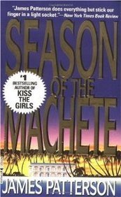 James Patterson Season Of The Machete 