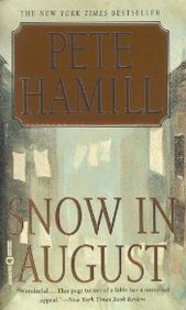 Pete Hamill/Snow In August