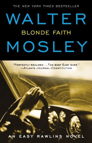 Walter Mosley/Blonde Faith