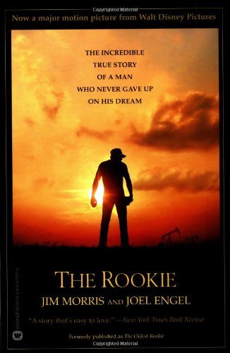Jim Morris/The Rookie@ The Incredible True Story of a Man Who Never Gave@Warner Books