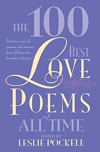 Leslie Pockell/The 100 Best Love Poems of All Time
