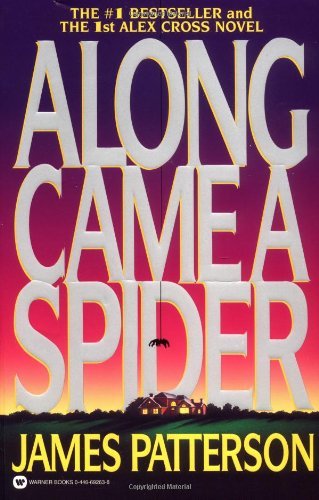 James Patterson/Along Came a Spider@Alex Cross #1