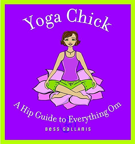 Bess Gallanis/Yoga Chick@Hip Guide To Everything Om