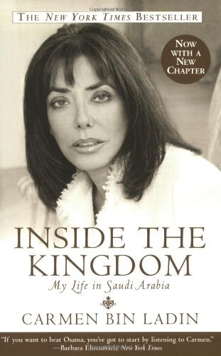 Carmen Bin Ladin/Inside the Kingdom@ My Life in Saudi Arabia