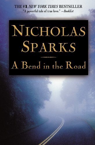 Nicholas Sparks/A Bend in the Road
