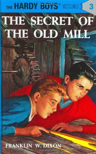 Franklin W. Dixon/Hardy Boys 03@ The Secret of the Old Mill